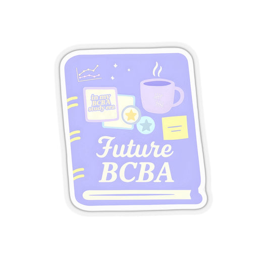 Future BCBA Sticker | Cute ABA Study Sticker