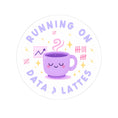 Load image into Gallery viewer, Running on Data & Lattes Sticker | ABA ∫ Sticker
