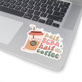 Load image into Gallery viewer, Half BCBA, Half Coffee Sticker 4x4 ABA Sticker- Kiss-Cut Stickers Stickers for Behavior Analysts

