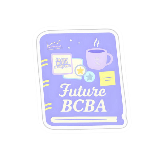 Future BCBA Sticker | Cute ABA Study Sticker